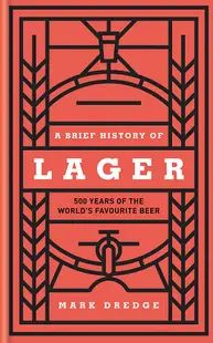 Brief History of Lager