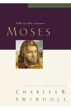 Great Lives: Moses: A Man of Selfless Dedication