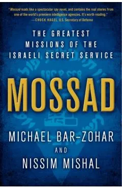Mossad: The Greatest Missions of the Israeli Secret Service