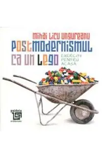 Postmodernismul ca un lego