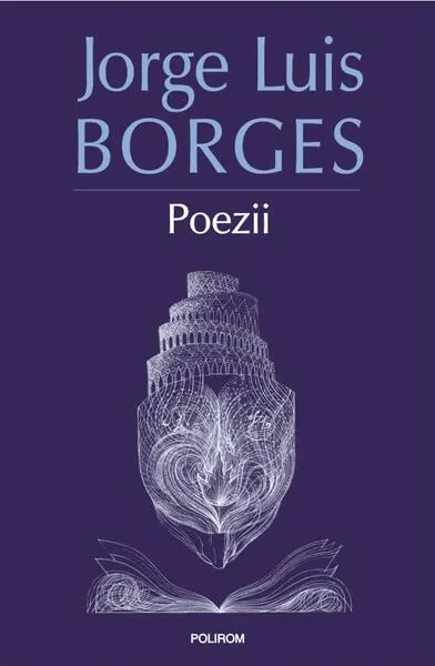 Poezii - Paperback brosat - Jorge Luis Borges