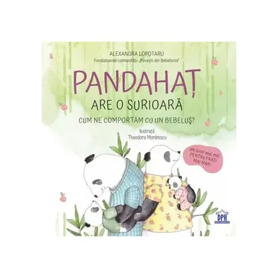 Pandahaț are o surioară - Hardcover - Alexandra Lopotaru