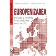 Europenizarea. Procese si tendinte in dezvoltarea europeana