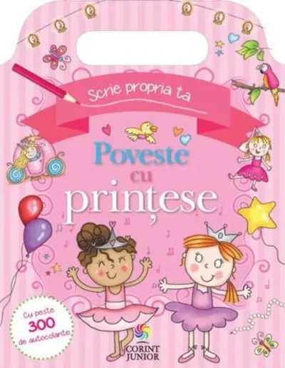Scrie propria ta poveste cu prinţese - Paperback brosat - Geanina Tivdă