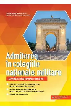 Admiterea in colegiile nationale militare. Limba si literatura romana