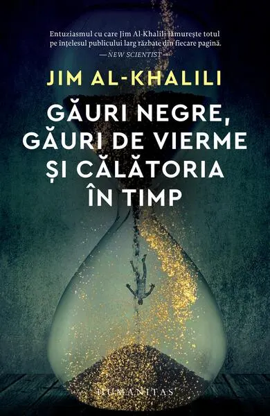 Găuri negre, găuri de vierme și călătoria în timp - Paperback brosat - Jim Al-Khalili
