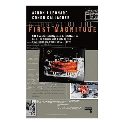 A Threat of the First Magnitude