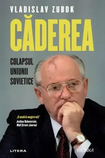 Căderea - Paperback brosat - Vladislav Zubok