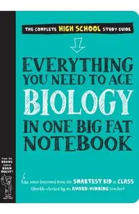 Everything You Need to Ace Biology in One Big Fat Notebook