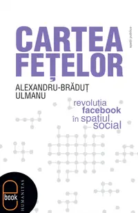 Cartea feţelor. Revoluţia Facebook în spaţiul social (epub)