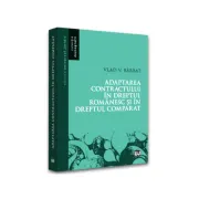 Adaptarea contractului in dreptul romanesc si in dreptul comparat