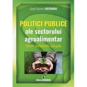 Politici publice ale sectorului agroalimentar. Masuri, instrumente, concepte