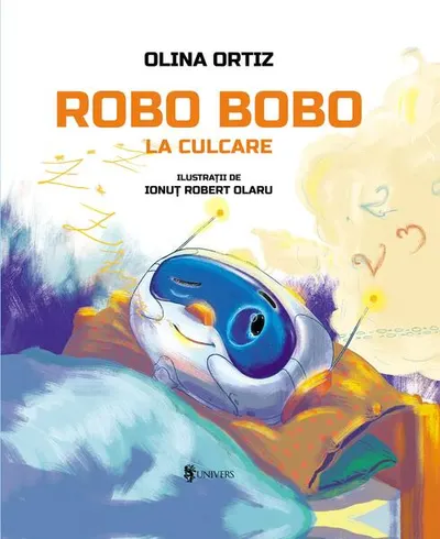 Robo Bobo la culcare - Hardcover - Olina Ortiz