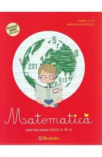Matematica - Clasa 3 - Caiet