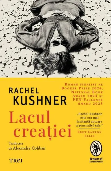 Lacul creației - Paperback brosat - Rachel Kushner