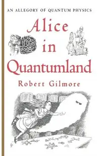 Alice in Quantumland: An Allegory of Quantum Physics