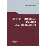 Drept international umanitar si al refugiatilor