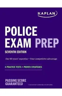 Police Exam Prep 7th Edition: 4 Practice Tests ] Proven Strategies