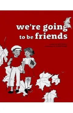 We're Going to Be Friends