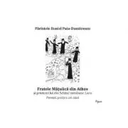 Fratele Matulica din Athos si prietenii lui din Schitul romanesc Lacu