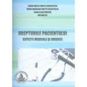 Drepturile pacientului. Aspecte medicale si juridice