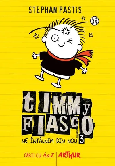 Ne întâlnim din nou. Timmy Fiasco (Vol.3) - Hardcover - Stephan Pastis