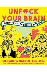 Unfuck Your Brain Activity and Coloring Book