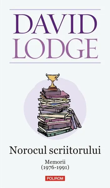 Norocul scriitorului. Memorii (1976-1991) - Paperback brosat - David Lodge