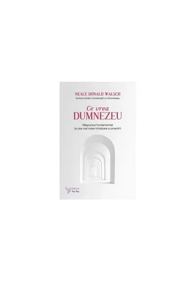 Ce vrea Dumnezeu