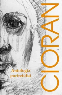 Antologia portretului - Paperback - Emil Cioran
