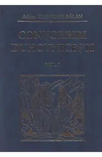Convorbiri duhovnicesti Vol.1