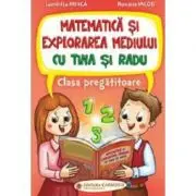 Matematica si explorarea mediului cu Tina si Radu. Clasa pregatitoare