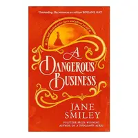 Dangerous Business, Jane Smiley