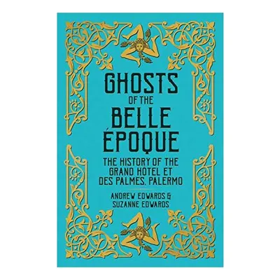 Ghosts of the Belle Epoque
