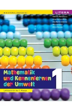 Matematica si explorarea mediului. Limba germana - Clasa 1 - Manual - Gabriela Barbulescu, Alina Carmen Birta, Ana-Maria Canavoiu, Mihaela Carja, Elena Niculae