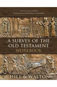 A Survey of the Old Testament Workbook: Revised and Updated