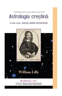 Astrologia Creștină (Vol. 2) - Paperback brosat - William Lilly