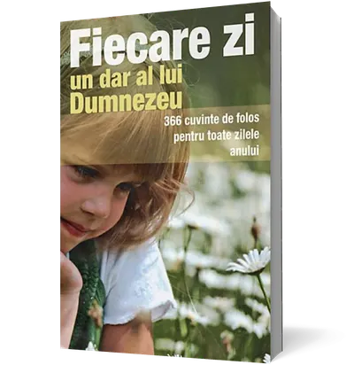 Fiecare zi, un dar al lui Dumnezeu