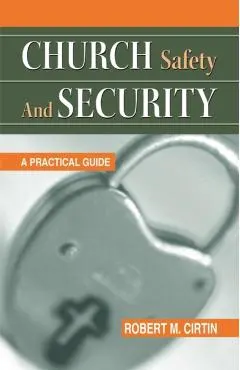 Church Safety and Security: A Practical Guide