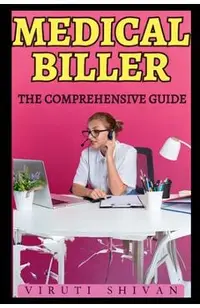 Medical Biller - The Comprehensive Guide