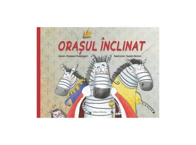 Orașul înclinat - Hardcover - Masoud Malakyari