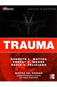 Trauma Ed.7 - Kenneth L. Mattox, Ernest E. Moore, David V. Feliciano, Mircea Gr. Beuran