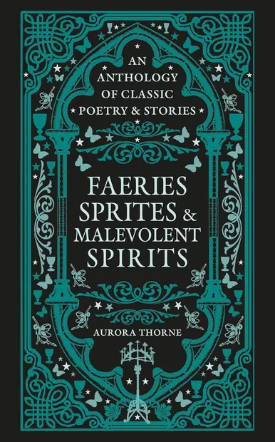 Faeries Sprites & Malevolent Spirits