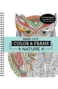 Color & Frame - Nature (Adult Coloring Book)