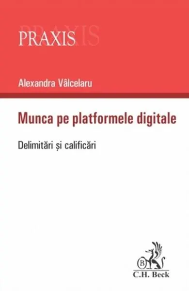 Munca pe platformele digitale - Paperback brosat - Alexandra Vâlcelaru