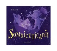 Somnicuțicanii - Paperback brosat - Ioana Geacăr
