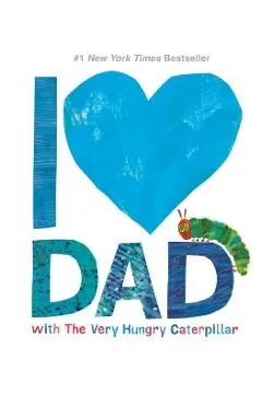 I Love Dad with the Very Hungry Caterpillar