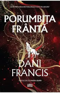 eBook Porumbita Franta. Seria Elita de Argint Vol.2