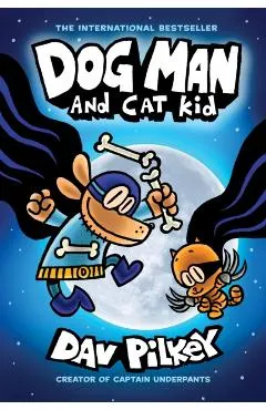 Dog Man and Cat Kid: From the Creator of Captain Underpants (Dog Man #4), 4