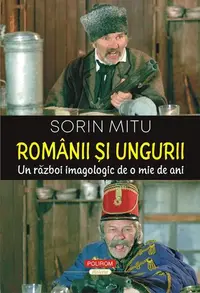 Românii și ungurii - Paperback brosat - Sorin Mitu
